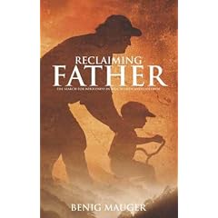 Reclaiming Father: The Search for Wholeness in Men, Women and Children