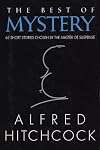 The Best of Mystery: 63 Short Stories Chosen by the Master of Suspense