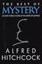 The Best of Mystery: 63 Short Stories Chosen by the Master of Suspense