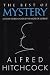 The Best of Mystery: 63 Short Stories Chosen by the Master of Suspense