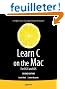 Learn C on the Mac, Second Edition: For OS X and iOS (Learn Apress)