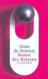Die Kunst des Reisens - Alain DeBotton