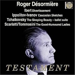 Roger D�sormi�re Conducts Ibert, Ippolitov-Ivanov, Tchaikovsky, Scarlatti
