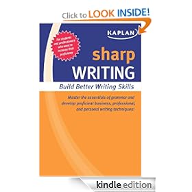 Sharp Writing: Building Better Writing Skills (Kaplan Sharp Series)