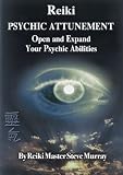 Reiki Psychic Attunement Open and Expand Your Psychic Abilities
