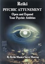 Reiki Psychic Attunement Open and Expand Your Psychic Abilities