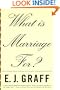 What Is Marriage For? The Strange Social History of Our Most Intimate Institution