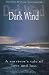 Dark Wind: A Survivor's Tale of Love and Loss