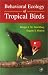 Book Behavioural Ecology of Tropical Birds (Ap Natural World)