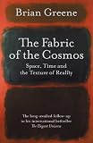 The Fabric of the Cosmos: Space, Time, and the Texture of Reality