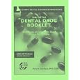 Lexi-Comp's The Little Dental Drug Booklet, 2008-2009: Handbook of Commonly Used Dental Medications (Lexi-Comp's Dental Reference Handbooks)