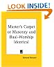 Master's Carpet or Masonry and Baal-Worship Identical