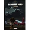 Les ailes de plomb, Tome 4 : R�surrection