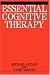 Essential Cognitive Therapy
