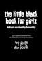The Little Black Book for Girlz: A Book on Healthy Sexuality
