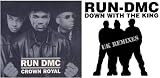 Crown Royal / Down With The King - run dmc