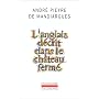 L'anglais décrit dans le château fermé