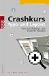 Crashkurs Typo und Layout: Vom Schriftdesign zum visuellen Konzept. F�r Mac und PC
