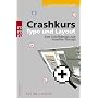 Crashkurs Typo und Layout: Vom Schriftdesign zum visuellen Konzept. F�r Mac und PC