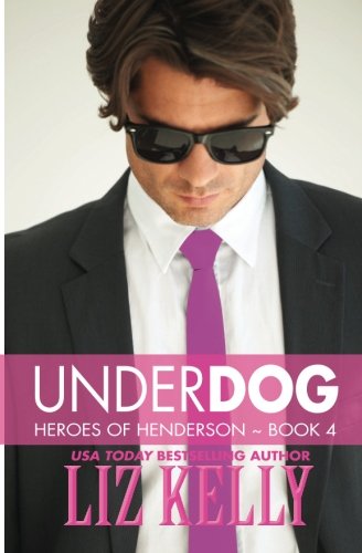 UnderDog: Heroes of Henderson ~ Book 4 (Volume 8)