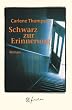 Schwarz zur Erinnerung. Jubil�ums- Edition. Roman.