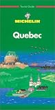 Michelin THE GREEN GUIDE Quebec, 3e (THE GREEN GUIDE)