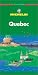 Book Michelin THE GREEN GUIDE Quebec, 3e (THE GREEN GUIDE)