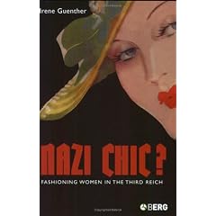 Nazi Chic?: Fashioning Women in the Third Reich
