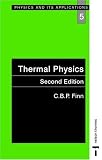 Thermal Physics (Physics & Its Applications)