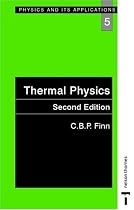 Thermal Physics (Physics & Its Applications)