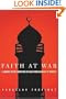 Faith at War: A Journey on the Frontlines of Islam, from Baghdad to Timbuktu