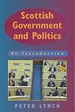 Scottish Government and Politics: An Introduction