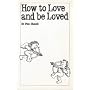 How to Love and be Loved (Overcoming common problems)