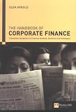 Handbook of Corporate Finance: A Business Companion to Financial Markets, Decisions and Techniques