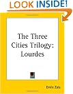 The Three Cities Trilogy: Lourdes