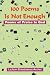 100 Poems Is Not Enough: Poems of Praise to God