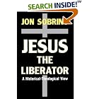 Click here to buy Jesus the Liberator: A Historical-Theological Reading of Jesus of Nazareth by  Jon Sobrino, Paul Burns, and Francis McDonagh.