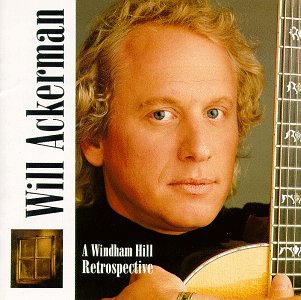 Will Ackerman - A Windham Hill Retrospective - Zortam Music