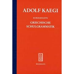 Kurzgefasste griechische Schulgrammatik