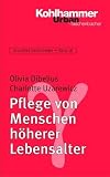 Grundriss Gerontologie: Pflege von Menschen höherer Lebensalter: Bd 18