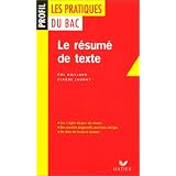 Les pratiques du Bac : le r�sum� de textepar Pol Gaillard