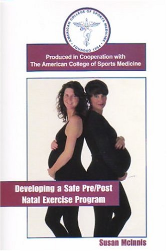 Developing a Safe Pre/Post Natal Exercise Program