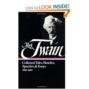 Mark Twain: Collected Tales, Sketches, Speeches, and Essays: Volume 2: 1891-1910 (Library of America) Mark Twain