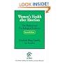 Women's Health After Abortion: The Medical and Psychological Evidence (Second Edition, 2003)