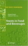 Yeasts in Food and Beverages (The Yeast Handbook)