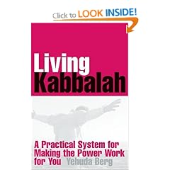 Living Kabbalah: A Practical System for Making the Power Work for You