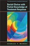 Social Choice with Partial Knowledge of Treatment Response (The Econometric Institute Lectures)