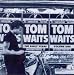 The Early Years Vol. 1 von Tom Waits - alle Infos