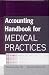 Accounting Handbook for Medical Practices (Wiley Healthcare Accounting and Finance)