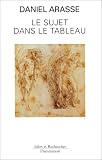 Le sujet dans le tableau - essais d'iconographie analytique